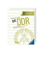 Die DDR: Eine Dokumentation mit zahlreichen Biografien und Abbildungen