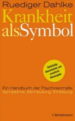 Krankheit als Symbol: Handbuch der Psychosomatik und integralen Medizin