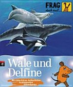 Wale und Delfine: Mit vielen Extras: Aufdeckfolien Ausklappseiten Sammelposter