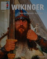 Die Wikinger: Nordmänner zur See