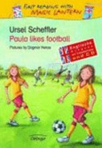 Paula likes football: Englische Ausgabe mit Vokabelliste und CD