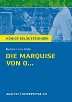 Erläuterungen zu Heinrich von Kleist, "Die Marquise von O.."