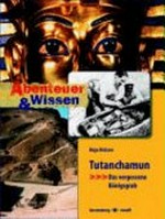 Tutanchamun: Das vergessene Königsgrab