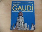 Gaudí: 1852 - 1926 Antoni Gaudí i Cornet - ein Leben in der Architektur