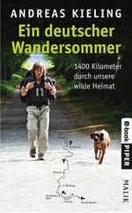 Ein deutscher Wandersommer: 1400 Kilometer durch unsere wilde Heimat