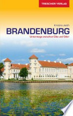 Brandenburg: Unterwegs zwischen Elbe und Oder