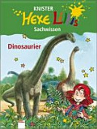 Dinosaurier: Hexe Lillis Sachwissen