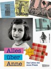 Alle über Anne: Das Leben der Anne Frank