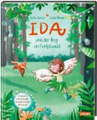 Ida und der Berg im Funkelwald: Kindern chronische Krankheiten erklären