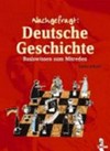 Deutsche Geschichte: Basiswissen zum Mitreden