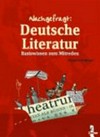 Deutsche Literatur: Basiswissen zum Mitreden