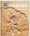 Fossilien: Spuren des Lebens