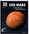Der Mars: Aufbruch zum Roten Planeten
