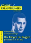 Erläuterungen zu Jerome D. Salinger, Der Fänger im Roggen (The catcher in the rye)