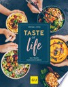 Taaste of Life: Das vegane Familienkochbuch