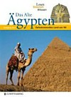 Das Alte Ägypten: Geheimnisvolles Land am Nil