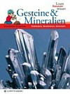 Gesteine & Mineralien: Entdecken, Bestimmen, Sammeln
