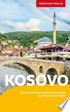 Kosovo: Natur und Kultur zwischen Amselfeld und Albanischen Alpen