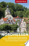 Nordhessen: Mit Kassel, Bad Hersfeld, Sababurg, Fritzlar und Nationalpark Kellerwald-Edersee